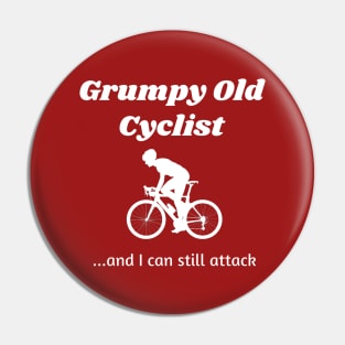 Grumpy Old Cyclist…and I can still attack Pin