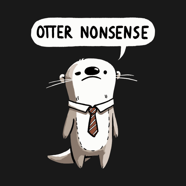 Otter Nonsense Working Otter by DoodleDashDesigns