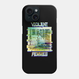 Violent Femmes Glitch Phone Case