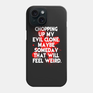 Ash vs Evil Dead Quote Phone Case