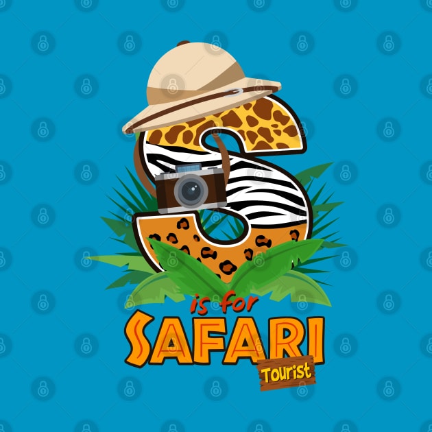 S is for SAFARI Tourist by Cheer Tees