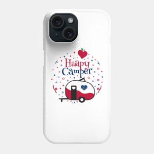 happy camper camping lover Phone Case