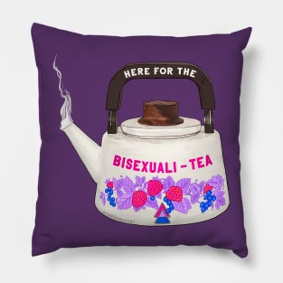 Here For The Bisexuali-Tea Pillow