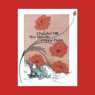 The Deadly Poppy Field T-Shirt