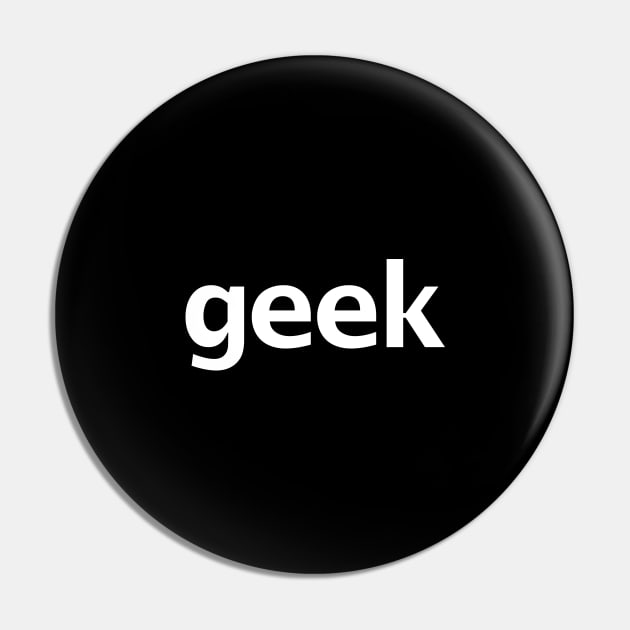 Geek Typography White Text Pin by ellenhenryart