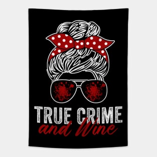 True Crime And Wine Funny Murderino Lover Tapestry