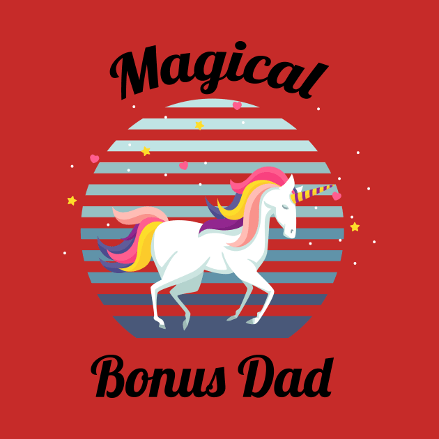 magical bonus dad... bonus dad fathers day gift by DODG99