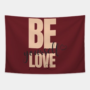 Be, love yourself Tapestry