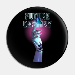 Future Destiny Pin