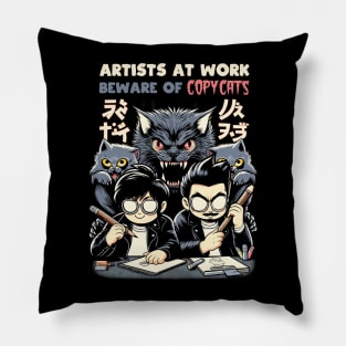 Artists at work, Beware of COPYCATS Pillow