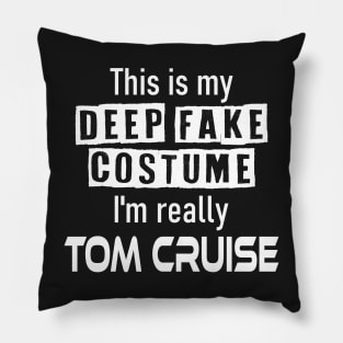 This Is My Deep Fake Costume Funny Halloween Shirt Pillow