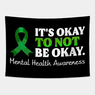 Its Okay To Not Be Okay Shirt Mental Health Awareness Ribbon Tapestry