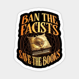 Ban The Fascists Save The Books Magnet