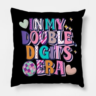 In My Double Digits Era 10 Year Old Birthday 10th Birthday for Girls Birthday Party Pillow