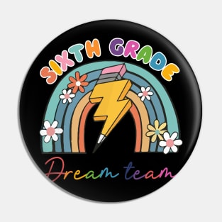 Back To School Sixth Grade Teacher 6th Grade Dream Team Gift For Boy Girl Kids Pin