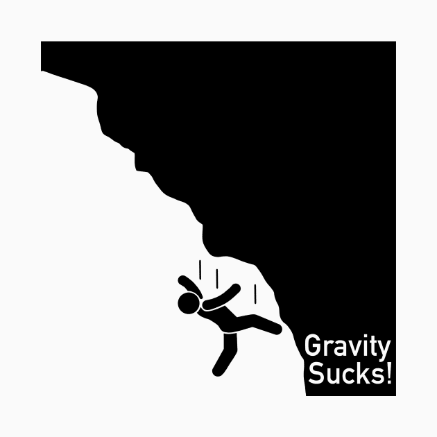 Gravity Sucks Bouldering by ChickenScratchMedia