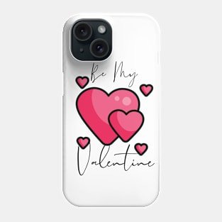 Be My Valentine Pink Hearts Phone Case