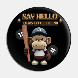 Say hello to my little friend Pin