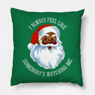 Black Santa "Somebody's Watching Me" Pillow