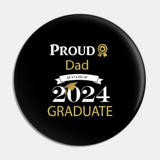 proud dad of a class of 2024 graduates Pin
