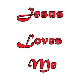 Jesus Loves Me T-Shirt