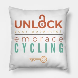 UNLOCK YOUR POTENTIAL, EMBRACE CYCLING | Minimal Text Aesthetic Streetwear Unisex Design for Fitness/Athletes/Cyclists | Shirt, Hoodie, Coffee Mug, Mug, Apparel, Sticker, Gift, Pins, Totes, Magnets, Pillows Pillow