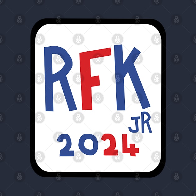 RFK Jr for President 2024 by ellenhenryart