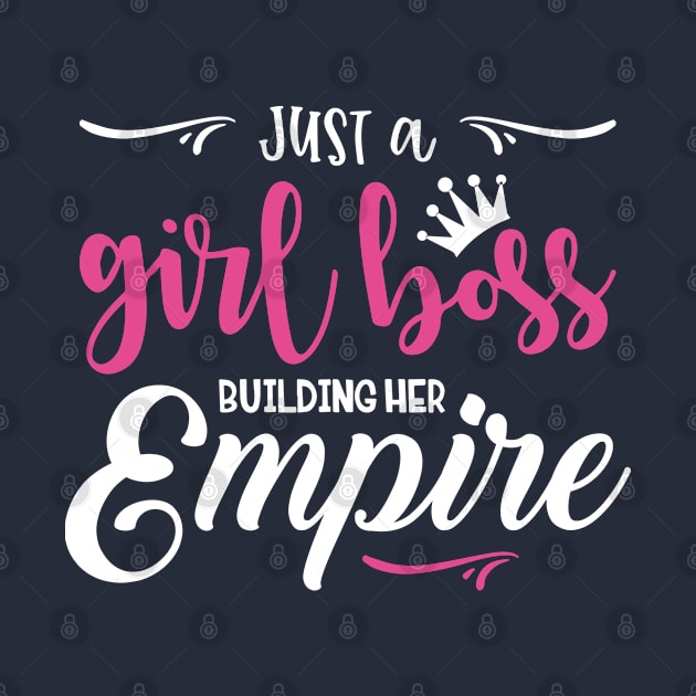 Just a girl boss building her empire by MissSwass