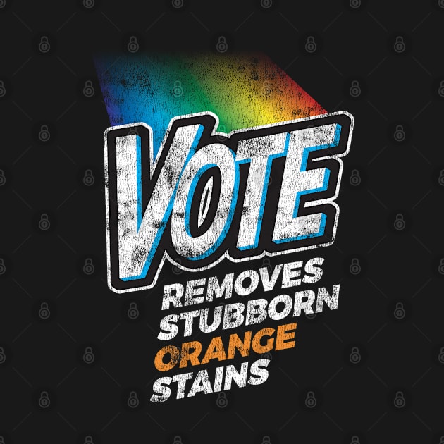 Vote Removes Stubborn Orange Stains -  Funny Detergent Parody - Anti Trump - Blue Wave by andzoo