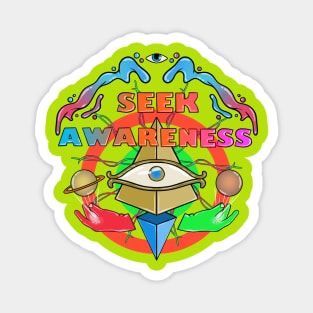 SEEK AWARENESS Magnet