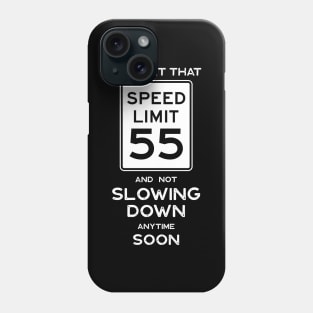 55th Birthday Gift Ideas Speed Limit 55 Phone Case