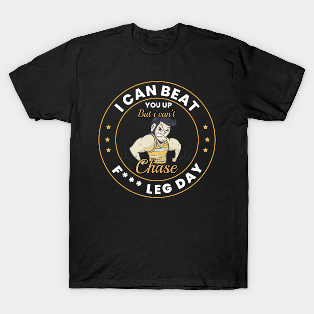 Discover Fuck Leg Day Man - Fitness - T-Shirt