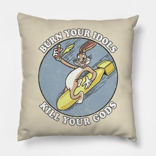 Burn Your Idols  / Vintage Aesthetic Meme Design Pillow