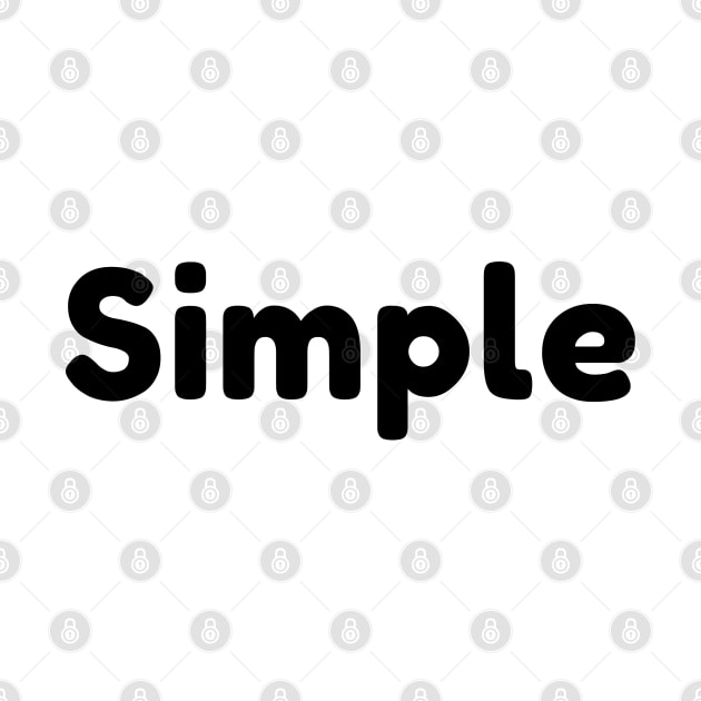 Simple design for simple person by Birdies Fly