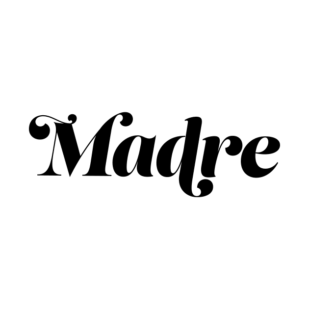 Madre by Nanaloo