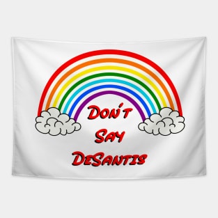 Don’t Say DeSantis Tapestry