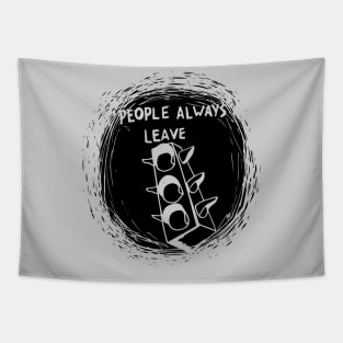 People Always Leave shirt – Peyton Sawyer Tapestry