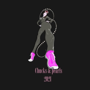 Chucks and Pearls 2021 T-Shirt