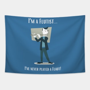 I'm a Flutist - I've Never Played the Flaut! Tapestry