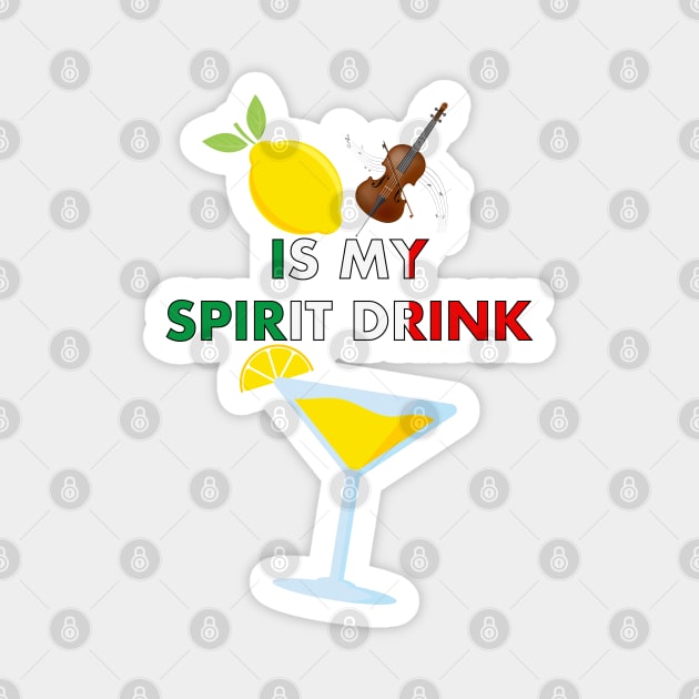 Lemon Cello Limoncello is my Spirit Drink Funny Magnet by Rosemarie Guieb Designs