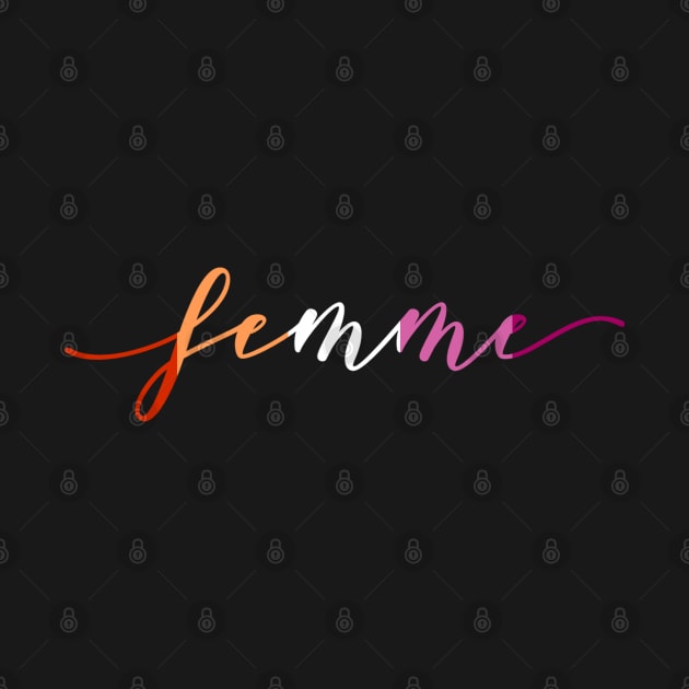 Femme by For Lesbians, By Lesbians