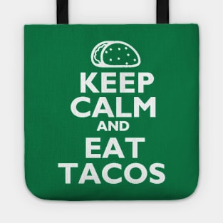 Keep Calm And Eat Tacos Tote