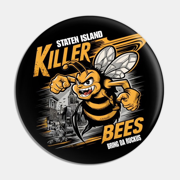 "Staten Island Buzz: The Killer Bees" Pin by WEARWORLD