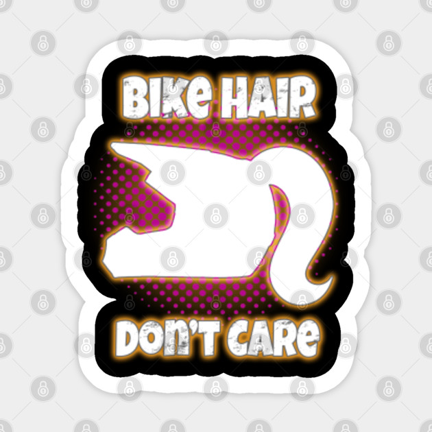 Girls Bike Hair Don T Care Helmet Design Gift Motocross Sticker Teepublic