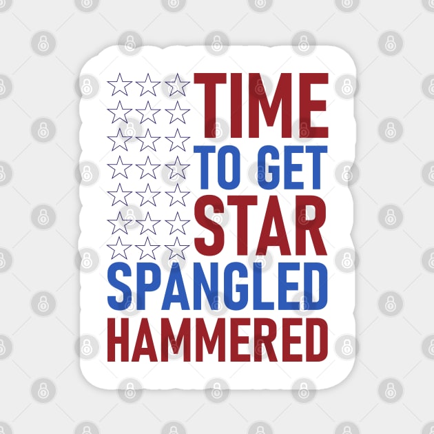 Time To Get Star Spangled Hammered Magnet by HassibDesign