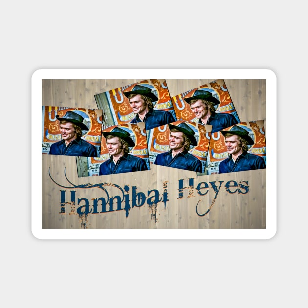 Hannibal Heyes collage Magnet by WichitaRed