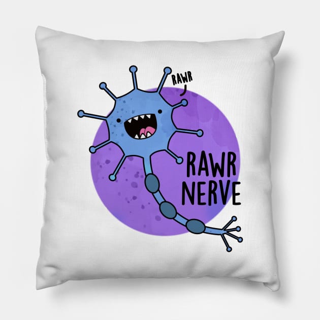 Rawr Nerve Cute Neuron Nerve Pun Pillow by punnybone