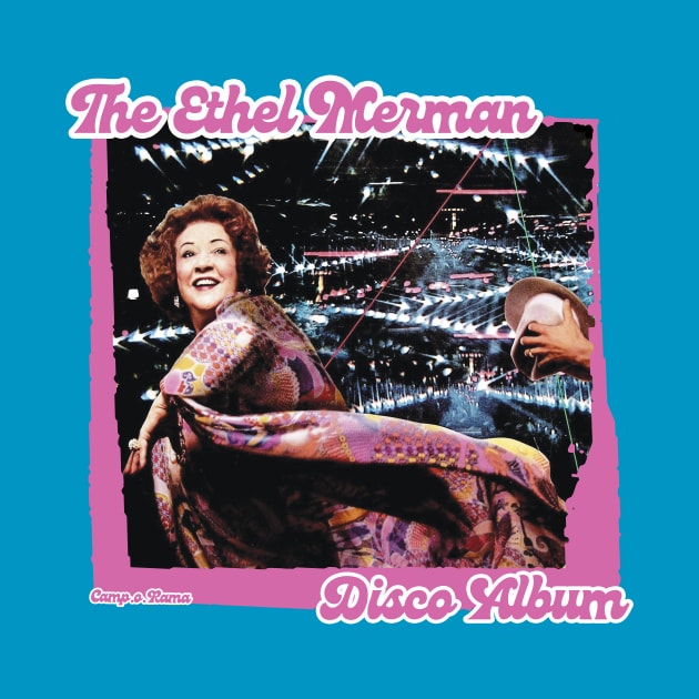 Ethel Merman by Camp.o.rama