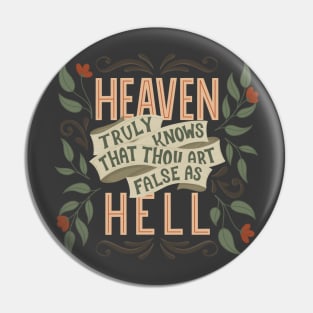 Shakespeare Quote False As Hell Pin