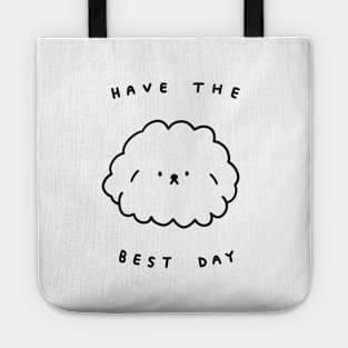 Have the best day Tote